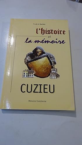 CUZIEU L'HISTOIRE ET LA MEMOIRE