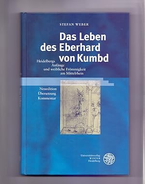 Bild des Verkufers fr Das Leben des Eberhard von Kumbd: Anfnge und weibliche Frmmigkeit am Mittelrhein. Neuedition - bersetzung - Kommentar (Heidelberger Verffentlichungen zur Landesgeschichte und Landeskunde) zum Verkauf von Die Wortfreunde - Antiquariat Wirthwein Matthias Wirthwein