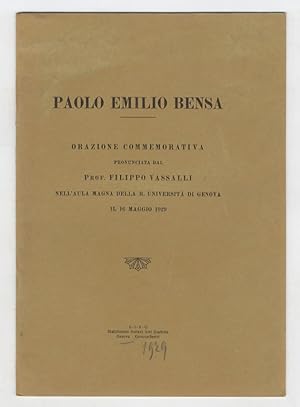 Image du vendeur pour Paolo Emilio Bensa. Orazione commemorativanell'Aula Magna dellaR. Universit di Genova il 16 maggio 1929. mis en vente par Libreria Oreste Gozzini snc