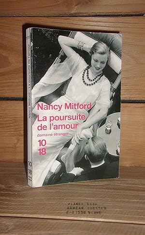 Seller image for LA POURSUITE DE L'AMOUR - (the pursuit of love) for sale by Planet's books