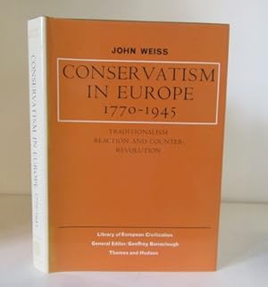 Seller image for Conservatism in Europe 1770-1945: Traditionalism, Reaction and Counter-Revolution for sale by BRIMSTONES