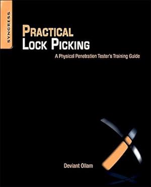 Seller image for Practical Lock Picking: A Physical Penetration Tester's Training Guide for sale by WeBuyBooks