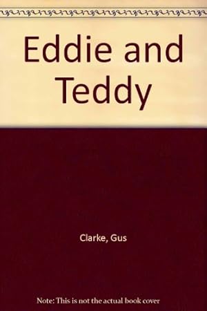 Bild des Verkufers fr Eddie and Teddy zum Verkauf von WeBuyBooks