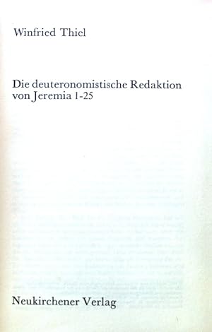 Seller image for Die deuteronomistische Redaktion von Jeremia 1 - 25; Wissenschaftliche Monographien zum Alten und Neuen Testament ; Bd. 41; for sale by books4less (Versandantiquariat Petra Gros GmbH & Co. KG)