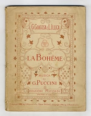 La Bohème [.] 4 quadri di Giuseppe Giacosa e Luigi Illica. Musica di Giacomo Puccini.