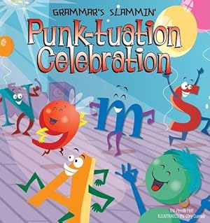 Bild des Verkufers fr Punk-Tuation Celebration (Grammar's Slammin') zum Verkauf von WeBuyBooks