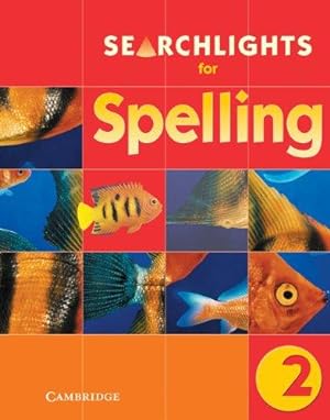 Image du vendeur pour Searchlights for Spelling Year 2 Pupil's Book mis en vente par WeBuyBooks