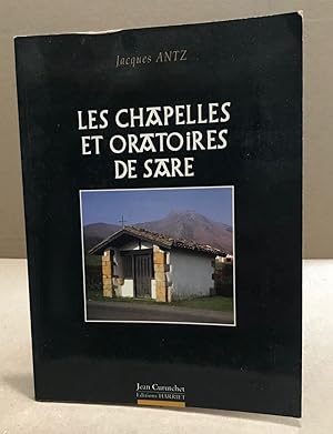 Seller image for Les chapelles et oratoires de sare for sale by librairie philippe arnaiz