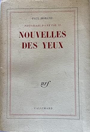 Nouvelles d'une vie - Tome II - Nouvelles des Yeux