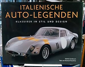 Bild des Verkufers fr Italienische Auto-Legenden - Klassiker in Stil und Design zum Verkauf von Antiquariat Torsten Bernhardt eK
