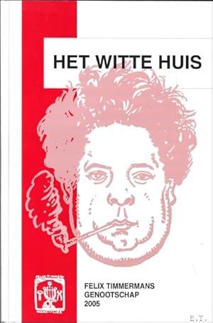 Immagine del venditore per witte huis : 33e Jaarboek 2005 van het Felix Timmermans-genootschap venduto da BOOKSELLER  -  ERIK TONEN  BOOKS