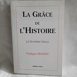 Image du vendeur pour LA GRACE DE L'HISTOIRE-LE DEUXIEME CERCLE mis en vente par Librairie RAIMOND