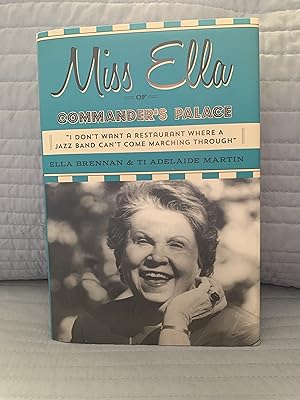Seller image for Miss Ella of Commander's Palace [SIGNED] for sale by Vero Beach Books