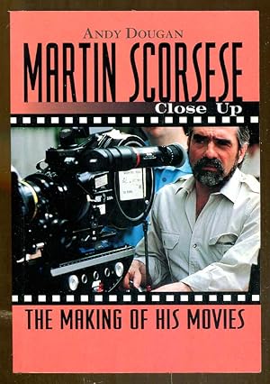 Seller image for Martin Scorsese Close Up: The Making of His Movies for sale by Dearly Departed Books
