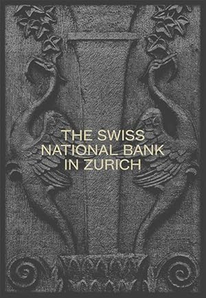 Seller image for The Swiss National Bank in Zurich : The Pfister Building 1922-2022 for sale by AHA-BUCH GmbH