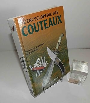 L'encyclopédie des couteaux. Maxi-Livres. 2022.