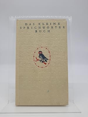 Das kleine Sprichwörterbuch. Anneliese Müller-Hegemann ; Luise Otto