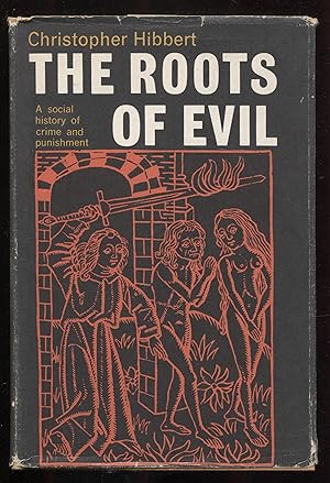 Imagen del vendedor de The Roots of Evil A Social History of Crime and Punishment a la venta por RT Books