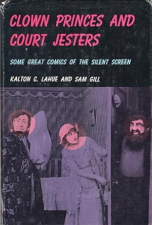 Seller image for Clown princes and Court Jesters, Some Great Comics of the Silent Screen for sale by A Cappella Books, Inc.