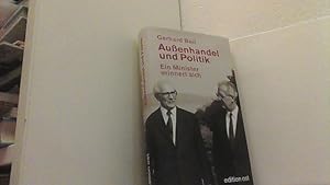 Außenhandel und Politik: Ein Minister erinnert sich.