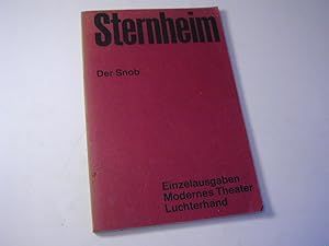 Bild des Verkufers fr Der Snob. Komdie. Aus dem brgerlichen Heldenleben / Einzelausgaben Modernes Theater zum Verkauf von Antiquariat Fuchseck