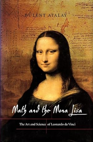 Bild des Verkufers fr Math and the Mona Lisa: The Art and Science of Leonardo da Vinci zum Verkauf von LEFT COAST BOOKS