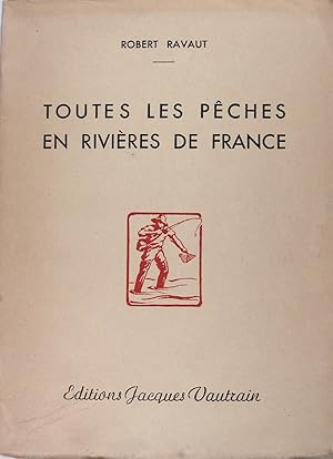 Image du vendeur pour Toutes les pches en rivires de France. mis en vente par Philippe Lucas Livres Anciens