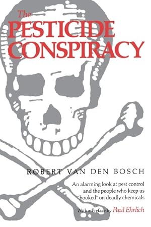 Image du vendeur pour Pesticide Conspiracy mis en vente par GreatBookPrices