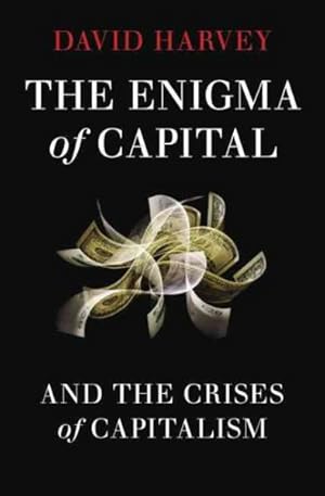 Immagine del venditore per Enigma of Capital : And the Crises of Capitalism venduto da GreatBookPrices
