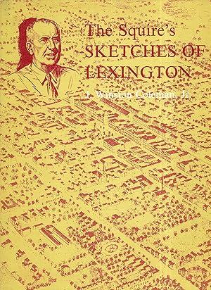 Image du vendeur pour The Squire's Sketches of Lexington mis en vente par A Cappella Books, Inc.