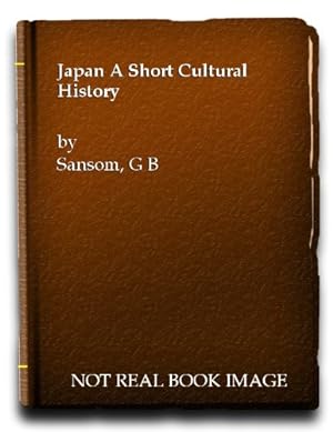 Image du vendeur pour Japan A Short Cultural History mis en vente par WeBuyBooks