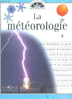 Bild des Verkufers fr La mtorologie - Collection Les cls de la connaissance N13 zum Verkauf von Le-Livre
