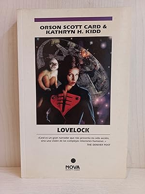 Image du vendeur pour Lovelock. Orson Scott Card y Kathryn Kidd. Ediciones B, coleccin Nova 6, primera edicin, 1995. mis en vente par Bibliomania