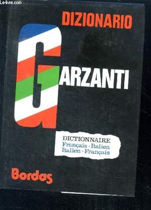 Bild des Verkufers fr Dizionario garzanti / francese-italiano, italiano-francese zum Verkauf von Le-Livre