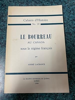 LE BOUREAU AU CANADA SOUS LE REGIME FRANCAIS