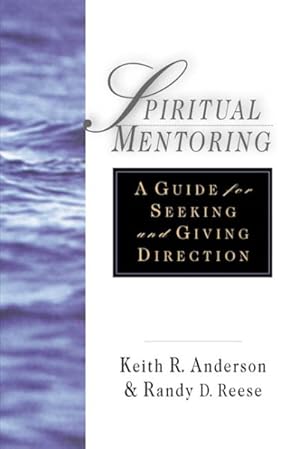 Bild des Verkufers fr Spiritual Mentoring : A Guide for Seeking and Giving Direction zum Verkauf von GreatBookPrices