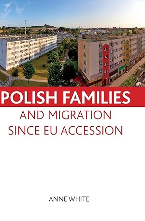 Immagine del venditore per Polish families and migration since EU accession venduto da moluna