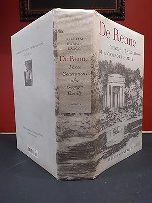 De Renne: Three Generations of a Georgia Family (Wormsloe Foundation Publication Ser.)