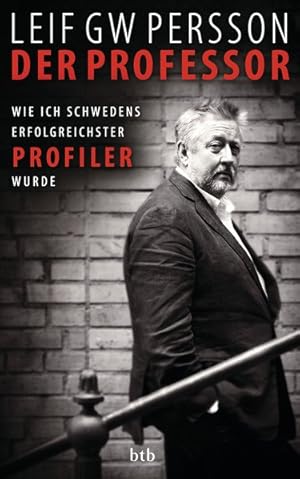 Seller image for Der Professor Wie ich Schwedens erfolgreichster Profiler wurde for sale by primatexxt Buchversand