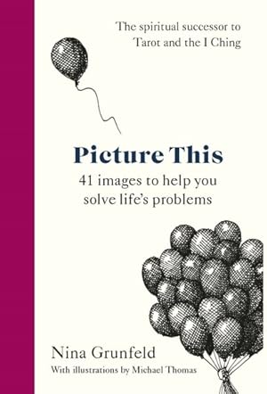 Seller image for Picture This : 41 Images to Help You Solve Life's Problems for sale by GreatBookPrices