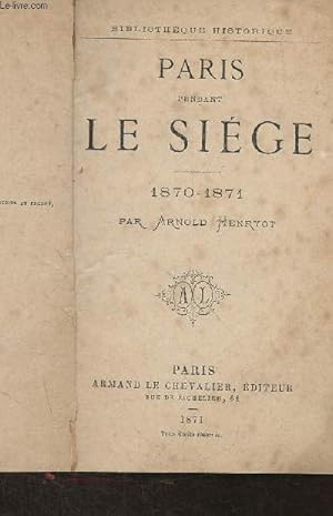 Immagine del venditore per Paris pendant le sicle 1870-1871 venduto da Le-Livre