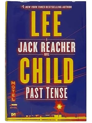 Seller image for Past Tense (A Jack Reacher Novel) for sale by Yesterday's Muse, ABAA, ILAB, IOBA