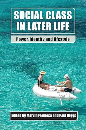Imagen del vendedor de Social Class in Later Life: Power, Identity and Lifestyle a la venta por moluna