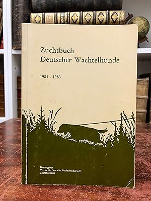 Bild des Verkufers fr Zuchtbuch Deutscher Wachtelhunde 1981 - 1983. zum Verkauf von Antiquariat Seibold