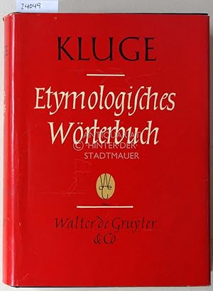 Etymologisches Wörterbuch der deutschen Sprache.