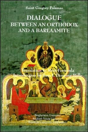 Seller image for Dialogue Between an Orthodox and a Barlaamite for sale by GreatBookPricesUK
