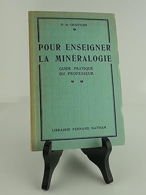 Imagen del vendedor de Pour enseigner la minralogie. Guide pratique du professeur. La Collection gnrale des Roches, Minraux, Minerais explique. a la venta por Librairie Christian Chaboud