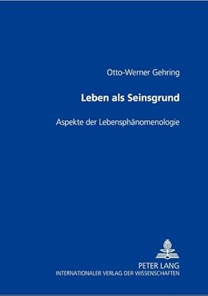 Image du vendeur pour Leben als Seinsgrund mis en vente par BuchWeltWeit Ludwig Meier e.K.