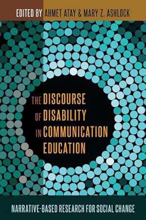 Seller image for The Discourse of Disability in Communication Education for sale by BuchWeltWeit Ludwig Meier e.K.