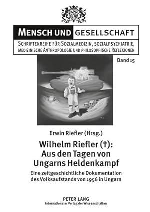 Imagen del vendedor de Wilhelm Riefler (): Aus den Tagen von Ungarns Heldenkampf a la venta por BuchWeltWeit Ludwig Meier e.K.